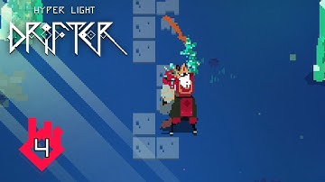 Hyper Light Drifter Part 4: Cult of the Crystal Knights