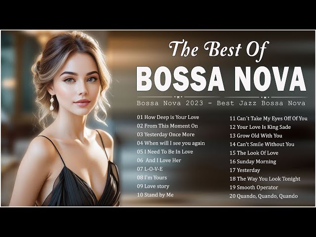 Bossa Nova Love Songs 💕 Best Bossa Nova Covers Of Popular Songs 💗 Bossa Nova Cool Music class=