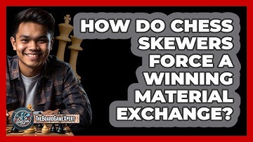 How Do Chess Skewers Force A Winning Material Exchange? - The Board Game Xpert