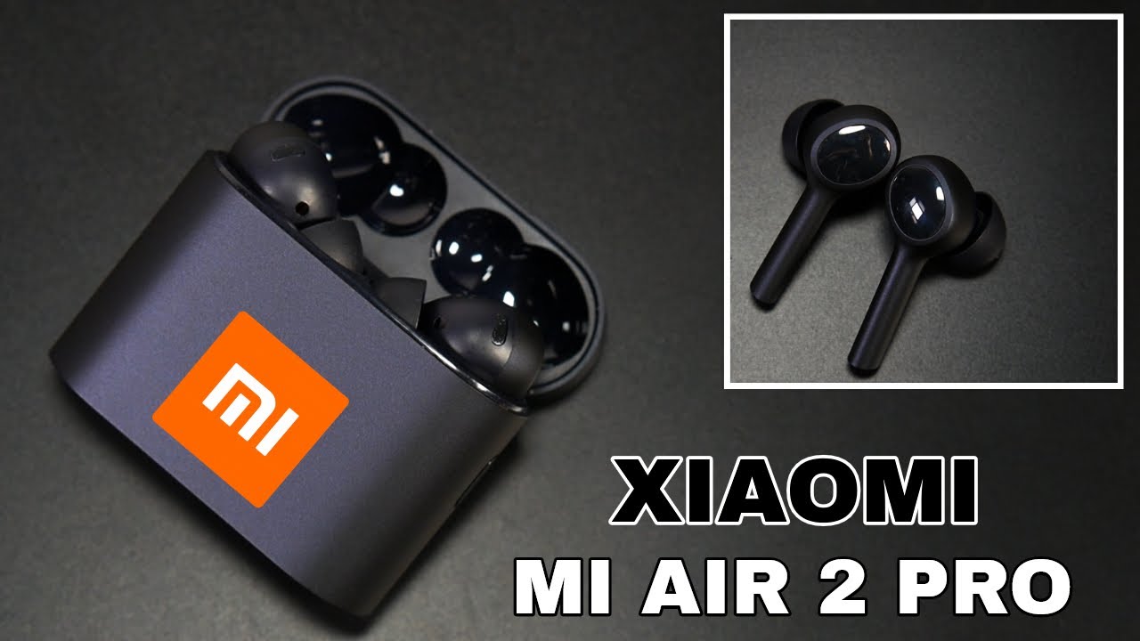 Nuevos auriculares Xiaomi Mi Air 2 Pro: ahora con cancelación de ruido