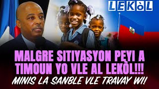 MALGRE SITIYASYON PEYI A TIMOUN YO VLE AL LEKOL LEKOL PAKA TANN , MINIS LA SANBLE VLE TRAVAY WI !