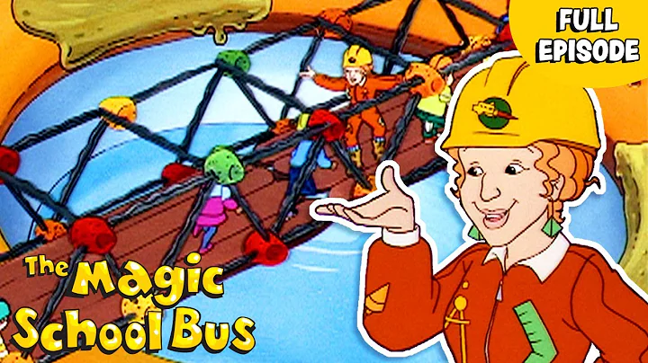 How to Build Bridges | Stable Structures | Under Construction | Full Episode | The Magic School Bus