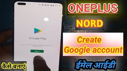 How to create Google account in ONEPLUS NORD•How to create Email account•How to create play store ID