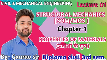 Structural Mechanics / SOM / MOS  (Lec- 1) - Properties of Materials Civil 3rd Sem by Gaurav sir
