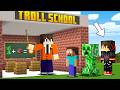I Joined Troll School To become Troll Master in MINECRAFT...