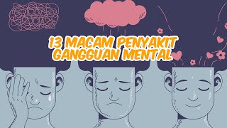 MENTAL ILLNESS ATAU MENTAL DISORDER - 13 MACAM PENYAKIT GANGGUAN MENTAL