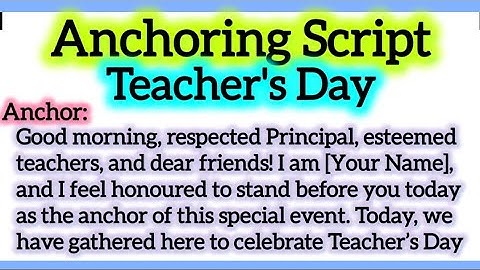 Anchoring Script or Anchoring Speech for Teachers Day in English by Smile Please World Video 2