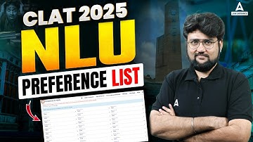 CLAT 2025: Complete Guide to NLU Preference List | How to Fill Your Preference List for CLAT 2025