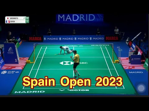 Spain Masters 2023 Semi Final | Toma Junior POPOV  vs Kenta Nishimoto | 西班牙羽毛球大师赛2023男单半决赛