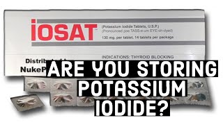 What is Potassium Iodide and Do You Need It? [IOSAT Tablets]