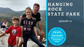 Hanging Rock State Park (episode 12)