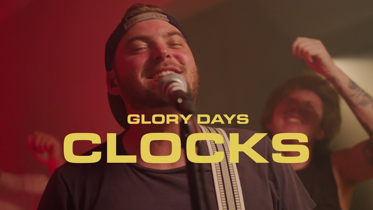 Regardez Glory Days - Clocks (Official Music Video) sur YouTube Regardez Glory Days - Clocks (Official Music Video) sur YouTube