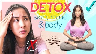 How To Detox: Skin, Body & Mind | Self Care for the Happiest You