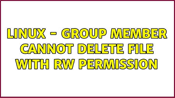 Linux - group member cannot delete file with rw permission