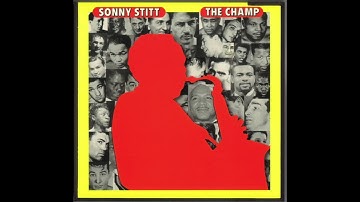 Sonny Stitt The Champ