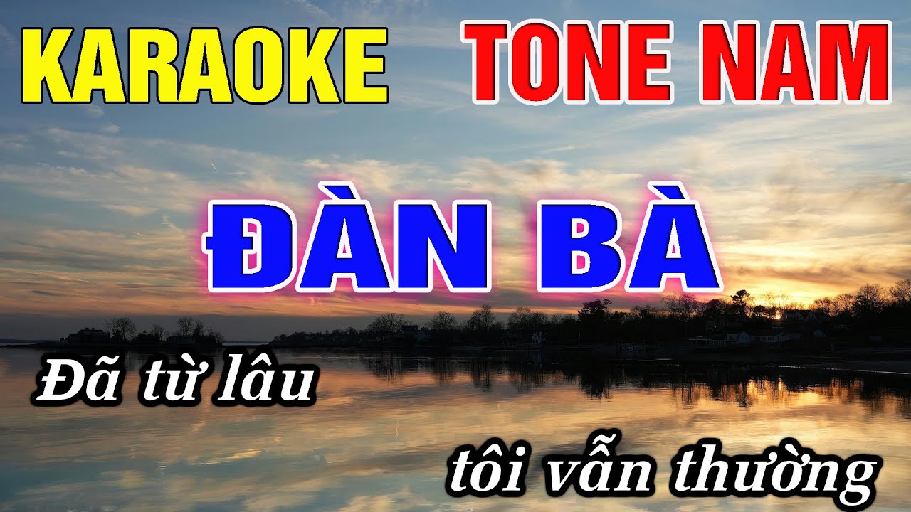 Đàn Bà Karaoke Tone Nam Karaoke Đức Duy - Beat 2026