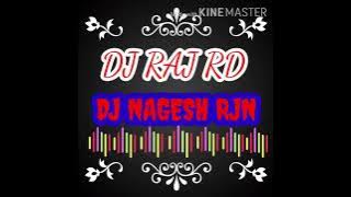RAJ RD/ VS/DJ NAGESH RJN-CG DJ SONG