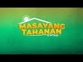 Masayang Tahanan | May 29, 2025