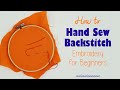 How to hand sew backstitch  easy hand sewing and embroidery