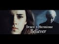 draco and hermione || believer [READ THE DESCRIPTION]