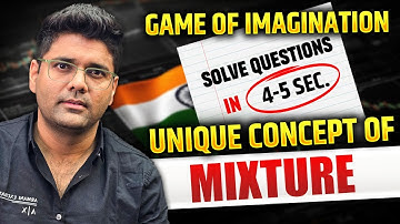 Unique Concept Of Mixture | Solve Question in 4-5 Seconds | Mixture Problems By Abhinay Sharma