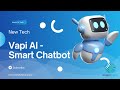 Vapi AI Explained: The Smart Chatbot Revolutionizing Customer Service