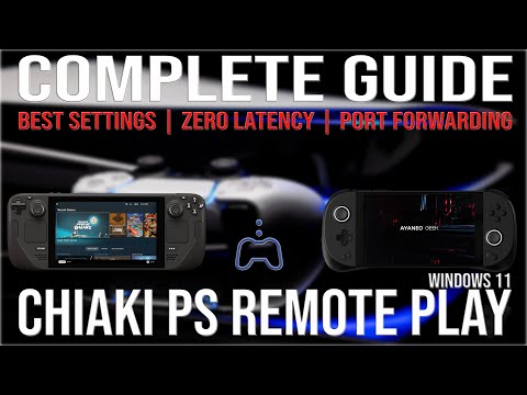 Steam Deck & Ayaneo 2: How to Use Chiaki & Port Forwarding | PS Remote Play PS4/PS5  | Windows 11