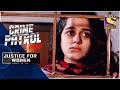 Crime Patrol Satark - New Season | Giving Up On Life | Justice For Women | Full Episode
