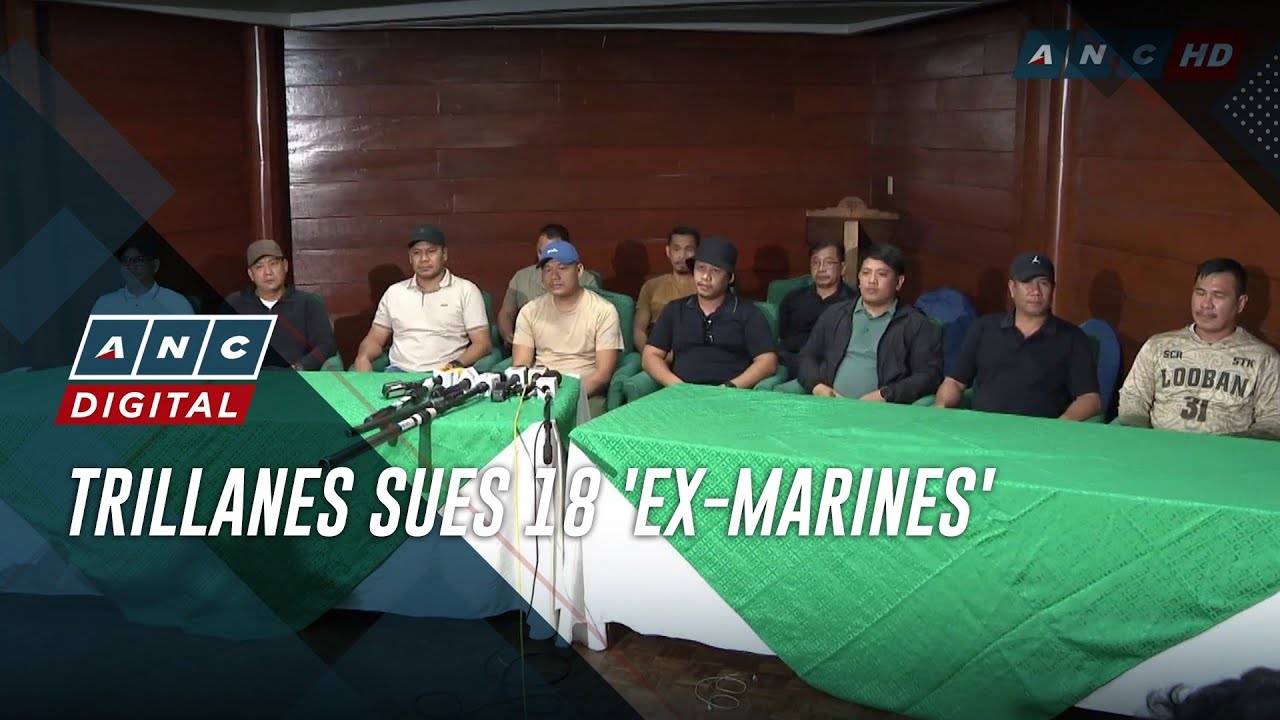 Trillanes sues 18 'ex-Marines' | ANC