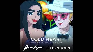 Elton John, Dua Lipa - Cold Heart (Extended Sacrifice Remix)