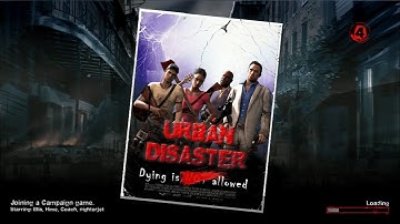 Left 4 Dead 2: Urban Disaster - Custom Campaign Gameplay Playthrough