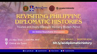 Revisiting Philippine Diplomatic Histories: Treaties and Treaty-Making in the Early Modern Period