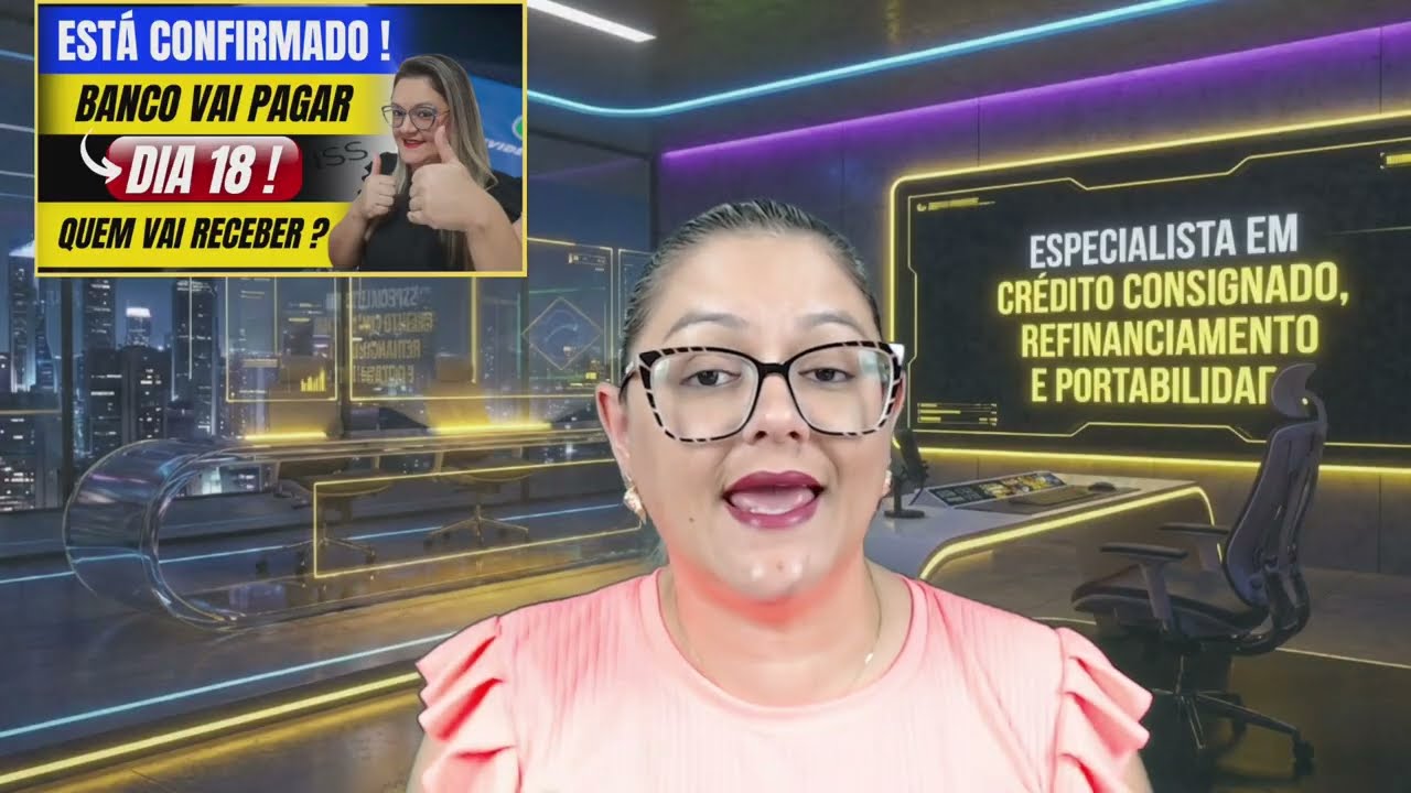 🔴 CONFIRMADO ! - BANCO VAI PAGAR DIA 18 ! - QUEM VAI RECEBER ? - RESUMO DA ANIELI