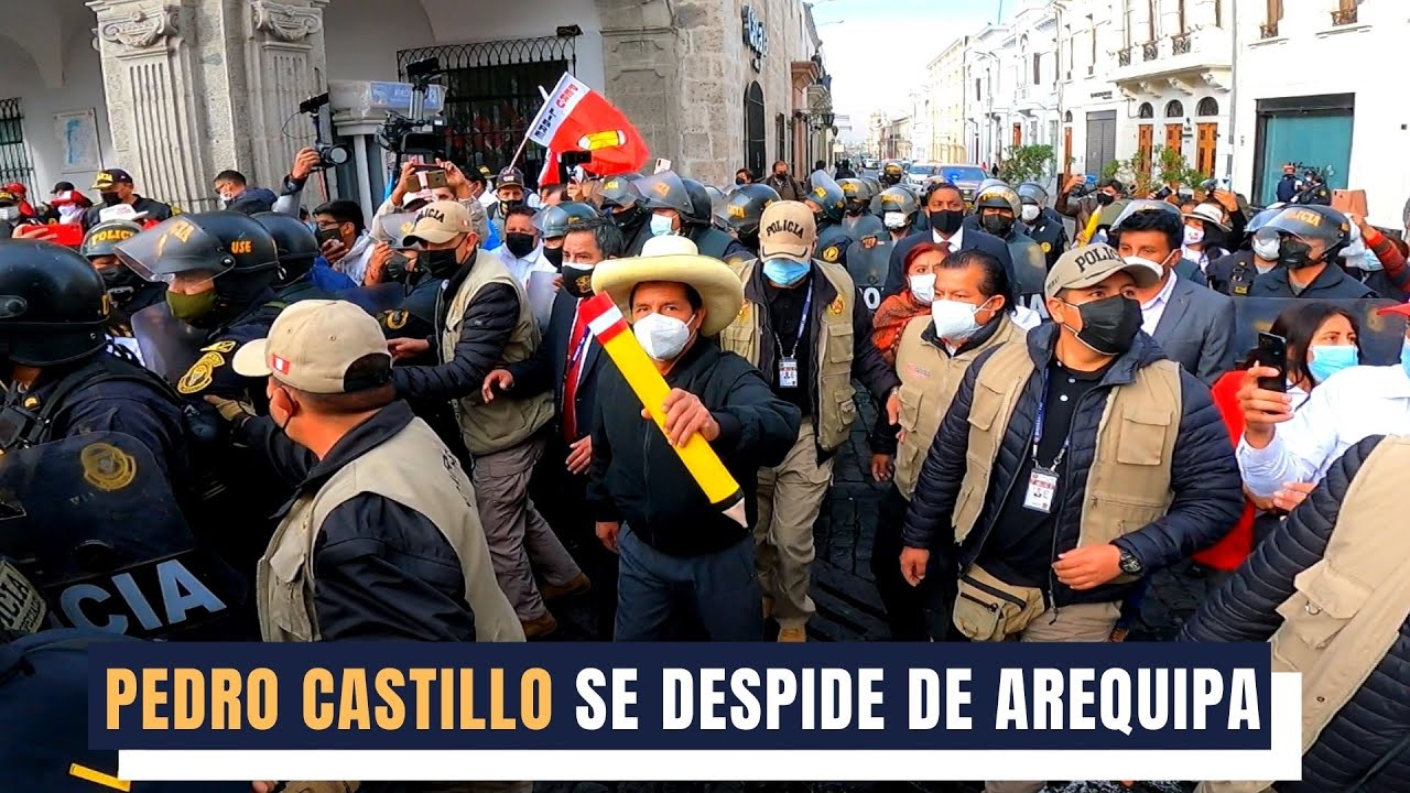 Pedro Castillo se despide de Arequipa - YouTube
