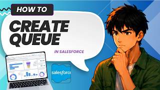How to Create Queue Reports in Salesforce (Updated 2026)