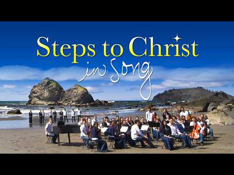 11 The Privilege of Prayer | Steps To Christ in Song