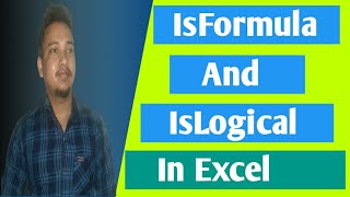 IsFormula and IsLogical formula in excel | BhupTalks