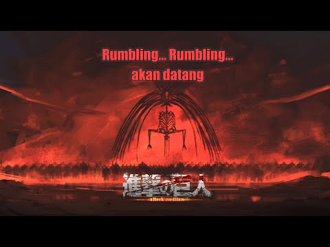 The Rumbling - Lirik Terjemahan Indonesia Full (Attack on Titan Final Season Opening)