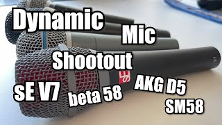 Dynamic Mic Shootout sE V7 vs SHURE beta58, SM58 and AKG D5