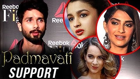 Shahid Kapoor REACTS On Bollywood Supporting Padmavati