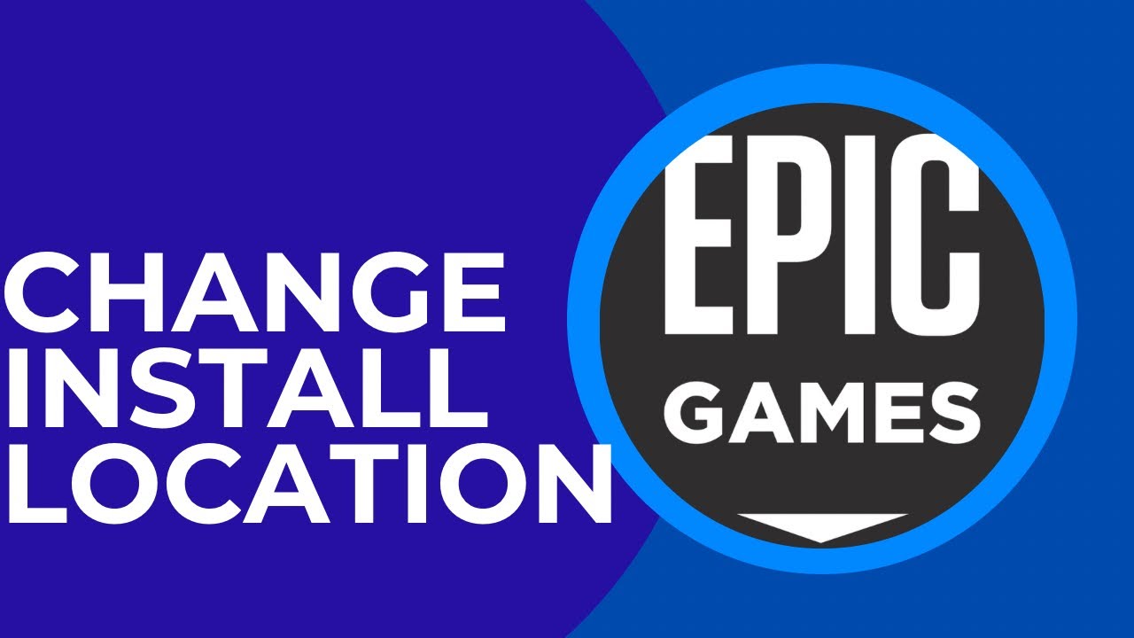 How To Change Install Location On Epic Games 2024 YouTube how-to-change-install-location-on-epic-games-2024-youtube