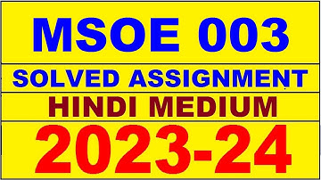 msoe 3 solved assignment 2023-24 | msoe 3 solved assignment in hindi 2024 | msoe 3 2024