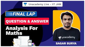 Question & Answer analysis for Maths  | JAM 2021 | Sagar Surya | FINAL LAP | Unacademy Live