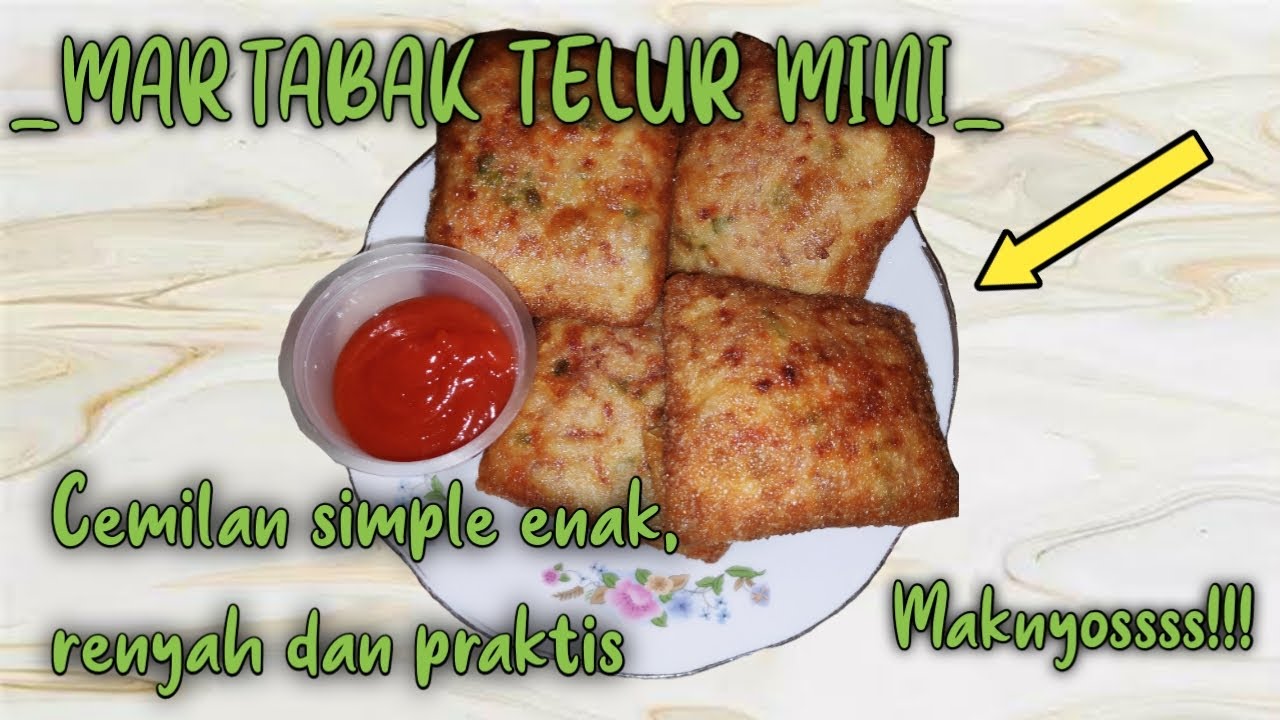 Resep Martabak Telur Mini || Cemilan Simple, enak, renyah dan praktis - YouTube