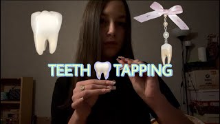 : ASMR TEETH  TAPPING/   