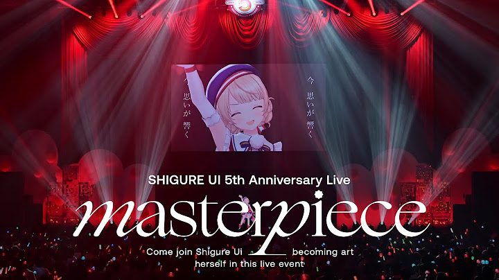 しぐれうい 5th Anniversary Live “masterpiece” Blu-ray 全曲ダイジェスト