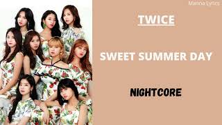 Sweet Summer Day Twice Nightcore