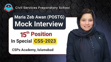 Maria Zeb Awan (POSTG) 15e plaats in Special CSS-2023 | Gefingeerd interview door CSPs Academy Is...