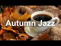 Happy September Jazz and Bossa Nova - Autumn Jazz Music to Relax