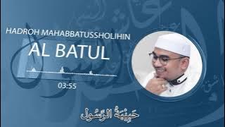 Qosidah al batul البَتُول || Hadroh Mahabbatussholihin